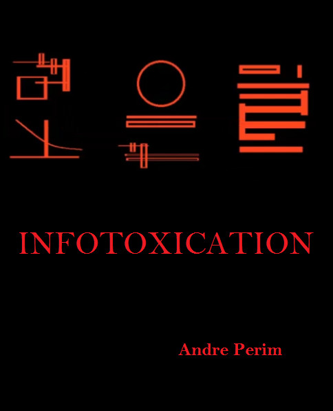 INFOTOXICATION